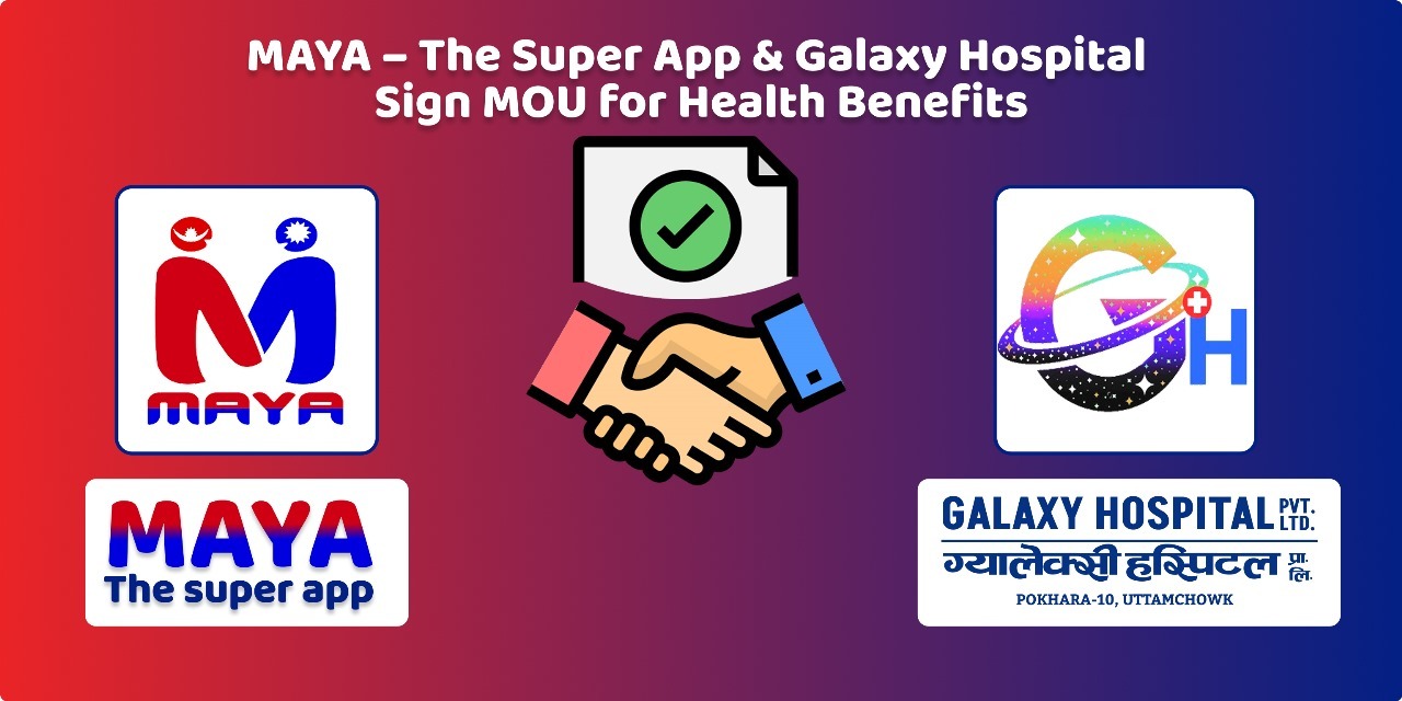 MAYA–The Super App Partners with Galaxy Hospital